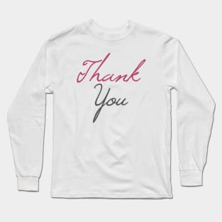 Thank You Long Sleeve T-Shirt